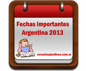 Fechas importantes Argentina 2013, calendario escolar argentino.